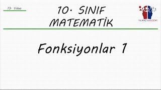 10.Sinif Matemati̇k - Fonksi̇yonlar 1