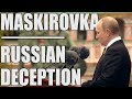 Maskirovka - Russian Deception