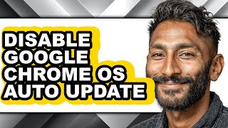 How to Disable Google Chrome Os Auto Update - Step by Step