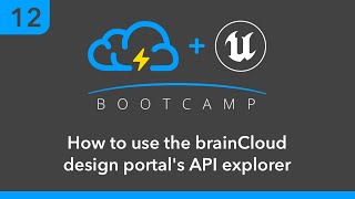 Unreal BootCamp 12: Using the design portal's API Explorer