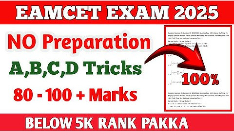 EAMCET EXAM 2025 A,B,C,D TRICKS to get 80 - 100 Marks | EAMCET Exam 2025 Cheat Codes ||
