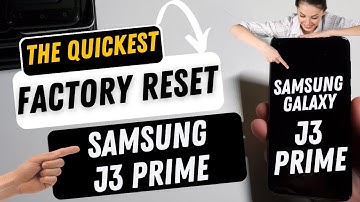 How to Factory Reset Samsung Galaxy J3 Prime - Hard Reset Android Phone the Fastest Way
