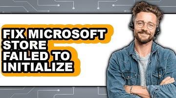 How to Fix Microsoft Store Failed to Initialize (updated)