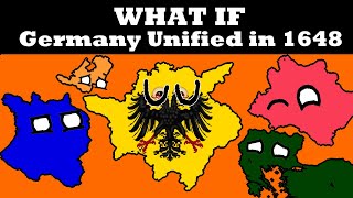 What If Austria United Germany In 1648?