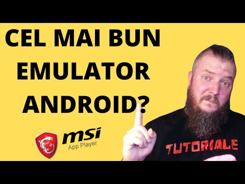 Cel mai bun emulator Android pentru PC? MSI App Player