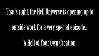 Special Announcement: The Hell Universe wants YOU!
Edit: Multiple submissions are allowed, so long as they are uploaded as separate files.
Edit 2: Just a reminder, if your clip has the CN or any other logo on it, it will not be considered for entry.
Calling all editors!
Thats right, the Hell Universe is opening up to outside work for a very special episode...
A Hell of Your Own Creation
Submit a video to the Hell Universe google drive -
https://drive.google.com/folderview?id=0B0pHj28HOfOHc0FuSmFLd2lySEk&usp=sharing
or leave a suggestion in the comments section.
Please keep videos and suggestions PG-13
Send in the highest quality mp4 possible
All clips must have something from Steven Universe in them
No clips with logos or over 45 seconds long.
If submitting a video, please name it
using the following format:
ClipName_NameToBeCredited
Suggestions will be credited to your youtube name unless otherwise specified
Deadline: February 7th
Song: Calling All Destroyers by T. Rex (Marc Bolan) Special Announcement: The Hell Universe wants YOU!