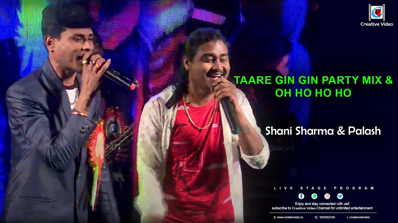 Taare Gin Gin Party MIx Oh Ho Ho Ho Shani Sharma & Palash Live On