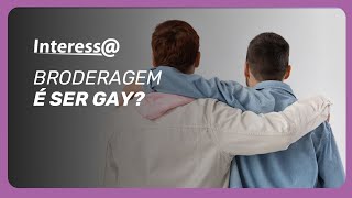 Broderagem É Ser ? O Que Diz A Psicologia