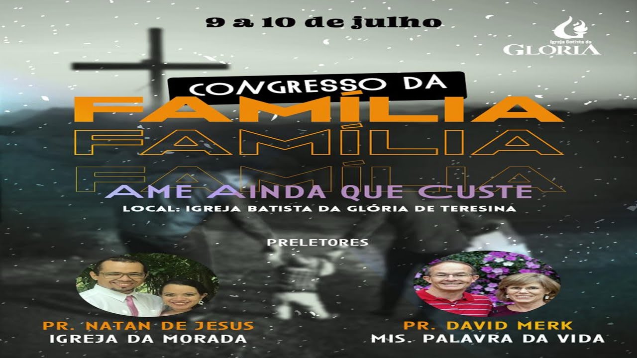 Congresso da Família | 09.07.2022 // Intimidade, Não Vivam Como Meros Irmãos Com Pr. Natan de Jesus
