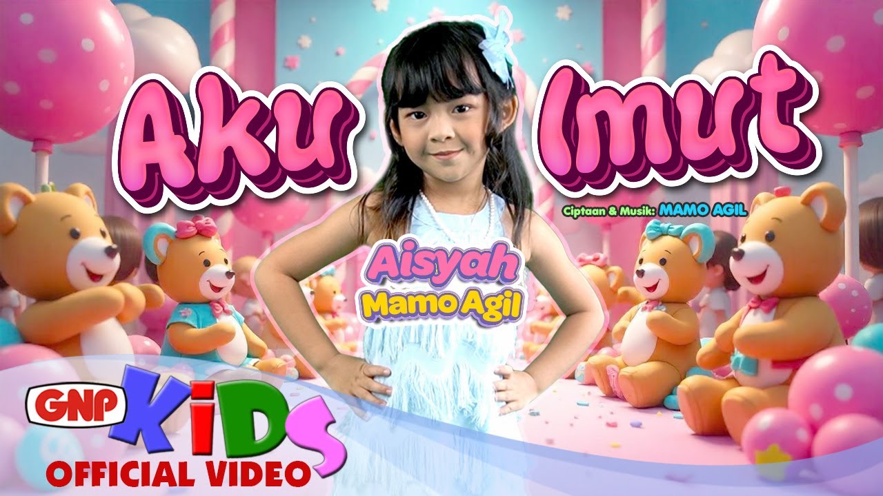 Aku Imut – Aisyah Mamo Agil | Lagu Anak Anak Indonesia 2025