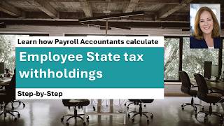 Payroll Accounting: Employee State and local tax withholdings