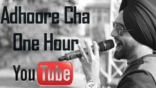 Adhoore CHa - Ammy Virk - ONE HOUR