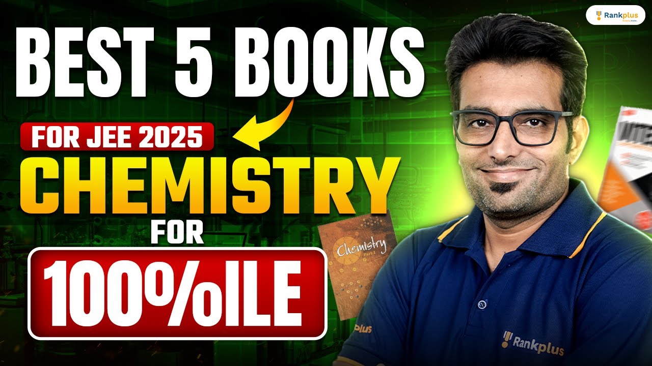 Best Chemistry Books For JEE 2025 To Get 100 Percentile Ashwani Sir Best chemistry books for jee 2025 to get 100 percentile ashwani sir