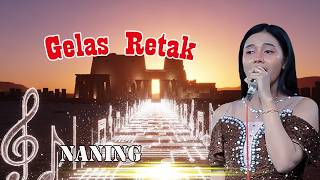 Download Lagu NANING - GELAS RETAK //DANGDUT LAWAS DAFFA MUSIK MP3