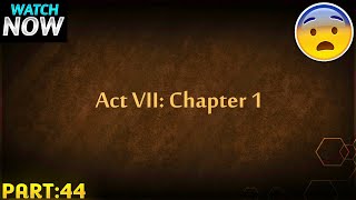 ACT VII: CHAPTER 1 -REVELATION BEGINS...😨😨 || SHADOW FIGHT 2 || PART:44 ||