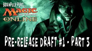 Magic Online : Shadows Over Innistrad Pre-Release Draft #1 -  (part 3)