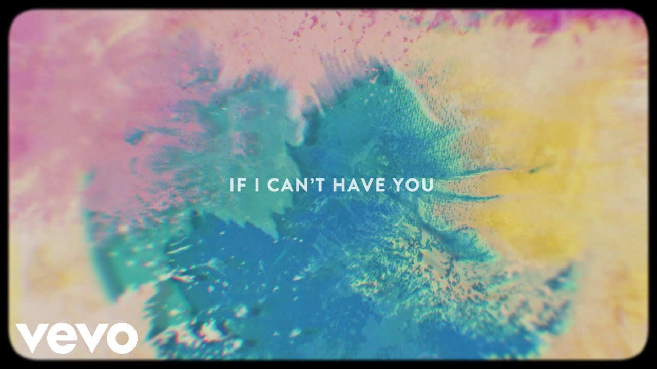 Shawn Mendes If I Can T Have You Lyric Video Youtube