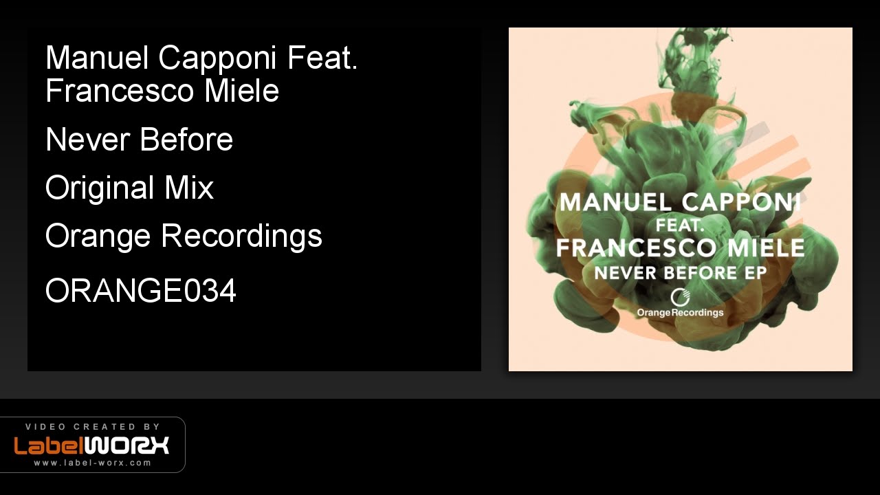 Watch Manuel Capponi Feat. Francesco Miele - Never Before (Original Mix) on YouTube Watch Manuel Capponi Feat. Francesco Miele - Never Before (Original Mix) on YouTube