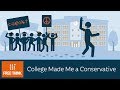 College Made Me a Conservative