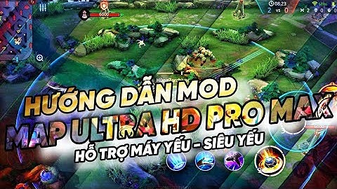 HƯỚNG DẪN MOD MAP ULTRA HD PRO MAX CUỐI MÙA 23  CHO TẤT CẢ CẤU HÌNH | HỖ TRỢ MÁY YẾU-SIÊU YẾU | DKN