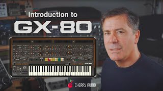 Introduction to Cherry Audio's GX-80 - Hosted by Tim Shoebridge