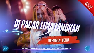 DJ PACAR LIMA LANGKAH - BREAKBEAT VIRAL TIK-TOK TERBARU 2025 FULL BASS