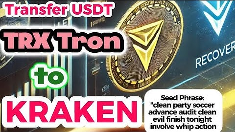 How to Transfer USDT to Kraken from a Tron Wallet Using the Seed Phrase (Step-by-Step Guide)