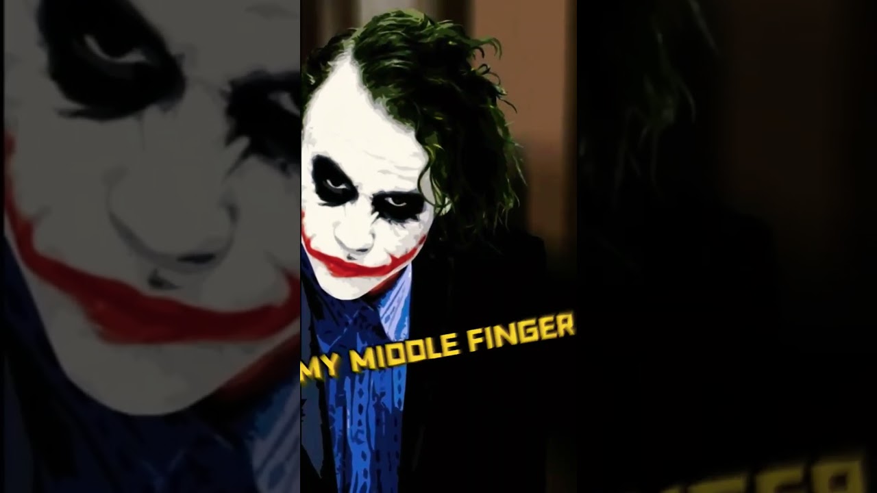 Joker| My middle finger SALUTES you - YouTube