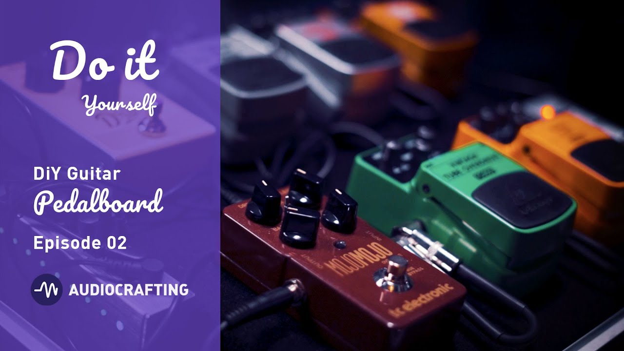 Building a New DiY Guitar Pedalboard - Episode 02 - YouTube