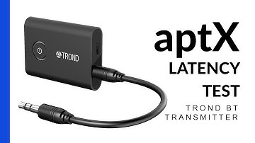 Trond Bluetooth aptX Latency Test