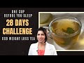 Ccb weight loss tea recipe  just one cup before you sleep for 28 days challenge lose inches  hindi