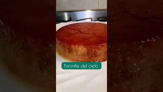 Tocinillo del cielo| Tocino del cielo