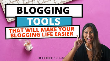 Blogging Tools and Resources that Will Change the Way You Blog