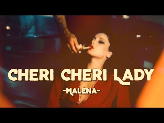 Cheri Cheri Lady - Maléna (Lyrics & Vietsub) class=