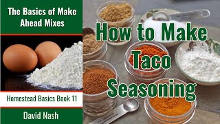 How to Make Taco Seasoning | Taco Seasoning in a Jar | Quick and Easy DIY Taco Seasoning | No Filler