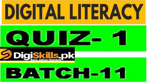 Digital Literacy Quiz No.1|Batch 11|2021#digitalliteracy