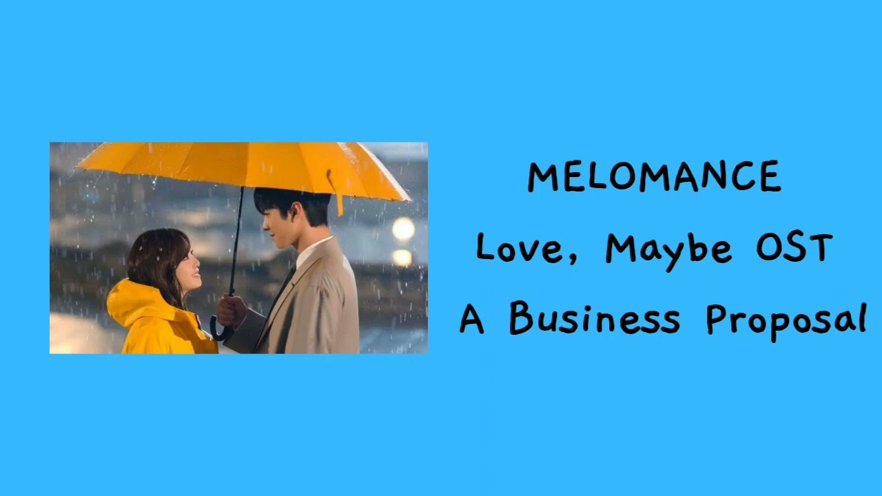 MeloMance (멜로망스) - 'Love, Maybe'  Easy Lyrics (A Business Proposal OST)