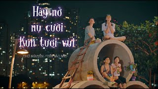 MV HÃY NỞ NỤ CƯỜI KUN TƯƠI VUI - Thơ Nguyễn - Tiểu Bảo Bảo