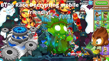 btd6 race Decrypting 3:10 (mobile friendly)