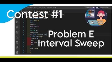 E. Interval Sweep || ICPC Assiut || Programming With Sakib ||
