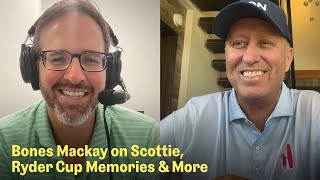 Catching Up with Bones Mackay | The Fried Egg Golf Podcast Wealth