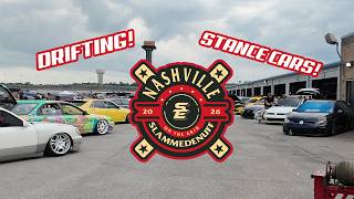 SLAMMEDENUFF NASHVILLE (Photo/Video shoot, drifting, and stance cars!)