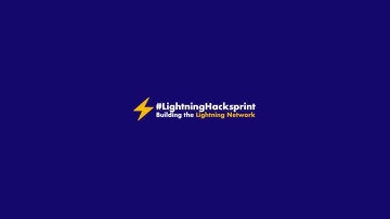 Lightning Network Hacksprint Kick-Off (Dezmber 2020)