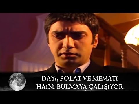 Dayı, Polat ve Memati Haini Bulmaya Çalışıyor - Kurtlar Vadisi 29.Bölüm