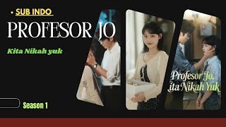 GARA-GARA SEBOTOL MINUMAN DOSENKU MENGHAMILI KU, season 1 Profesor Jo kita nikah yuk #movie 