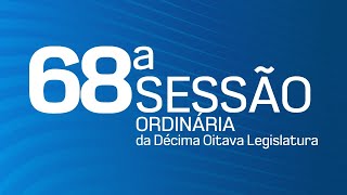 68ª Sessão Ordinária da Décima Oitava Legislatura - TV CÂMARA ITANHAÉM