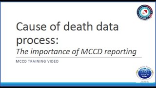 Cause of death data process: The importance of medical certification of cause of death reporting