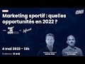 Webinar marketing sportif  quelles opportunits en 2022 