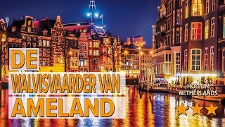 de Walvisvaarder van Ameland hotel review | Hotels in Hollum | Netherlands Hotels