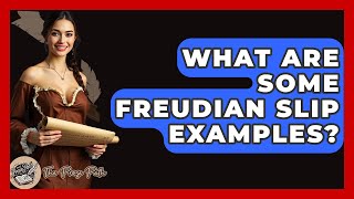 What Are Some Freudian Slip Examples? - The Prose Path